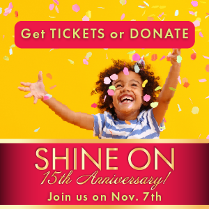 Shine On Annual Benefit